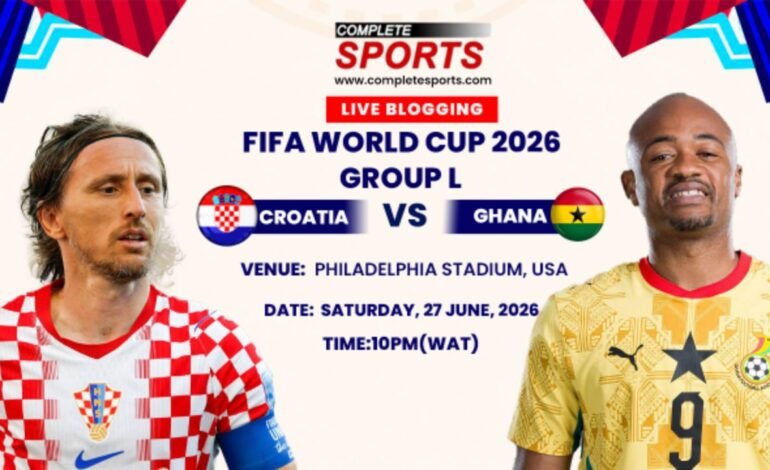 Croatia Vs Ghana Live Blogging – FIFA World Cup 2026 (Matchday 3; Group L)