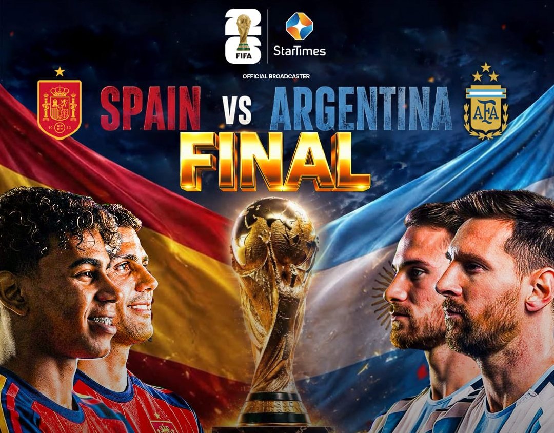 StarTimes to stage World Cup final watch party as Argentina, Spain battle for title